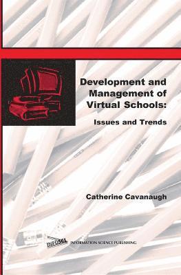 Development and Management of Virtual Schools 1