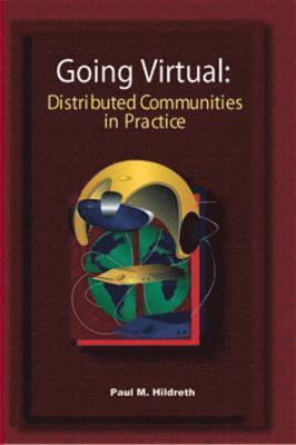 bokomslag Going Virtual: Distributed Communities of Practice
