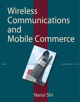 bokomslag Wireless Communications and Mobile Commerce