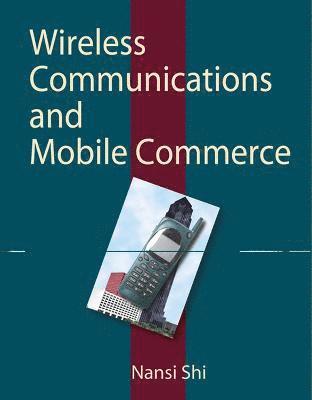Wireless Communication and Mobile Commerce 1