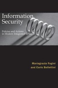bokomslag Information Security Policies and Actions in Modern Integrated Systems