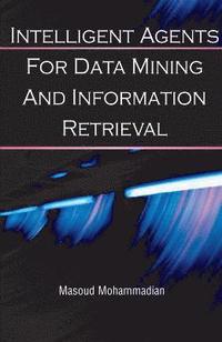 bokomslag Intelligent Agents for Data Mining and Information Retrieval