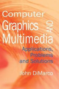 bokomslag Computer Graphics and Multimedia
