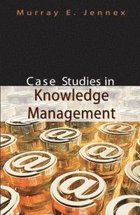 bokomslag Case Studies in Knowledge Management