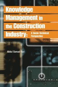 bokomslag Knowledge Management in the Construction Industry