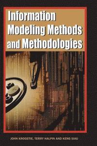 bokomslag Information Modeling Methods and Methodologies (Adv. Topics of Database Research)