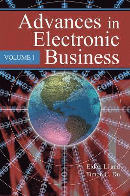 bokomslag Advances in Electronic Business, Volume I