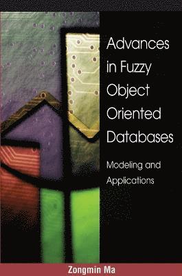 Advances in Fuzzy Object-Oriented Databases 1