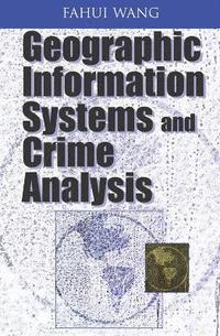 bokomslag Geographic Information Systems and Crime Analysis