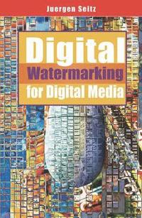 bokomslag Digital Watermarking for Digital Media