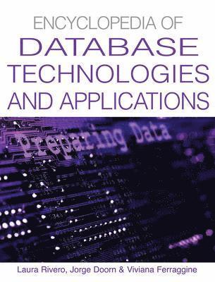 Encyclopedia of Database Technologies and Applications 1