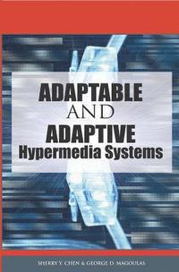 bokomslag Adaptable and Adaptive Hypermedia Systems
