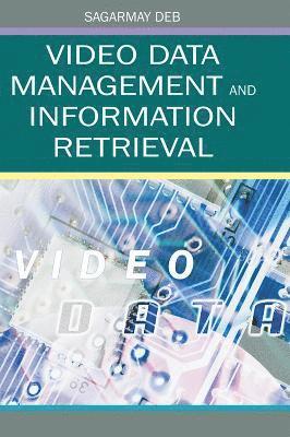 bokomslag Video Data Management and Information Retrieval