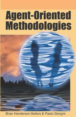 Brian Henderson-Sellers, Paolo Giorgini - Agent-oriented Methodologies, Inbunden