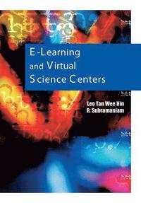 bokomslag E-Learning and Virtual Science Centers