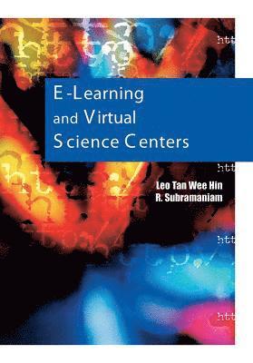 bokomslag E-Learning and Virtual Science Centers