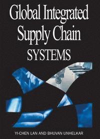 bokomslag Global Integrated Supply Chain Systems