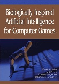 bokomslag Biologically Inspired Artificial Intelligence for Computer Games