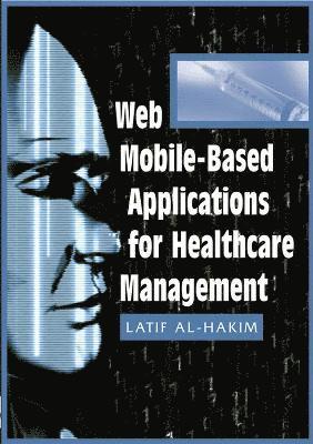 Web Mobile-based Applications for Healthcare Management 1