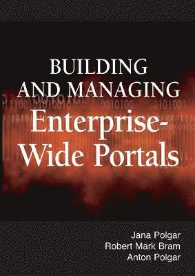 bokomslag Building and Managing Enterprise-wide Portals