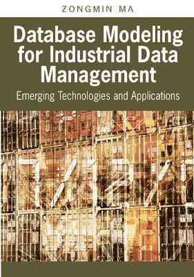 bokomslag Database Modeling for Industrial Data Management: Emerging Technologies and Applications