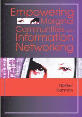 bokomslag Empowering Marginal Communities with Information Networking