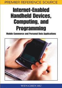 bokomslag Internet-enabled Handheld Devices, Computing, and Programming