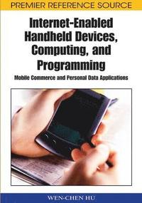bokomslag Internet-Enabled Handheld Devices, Computing, and Programming