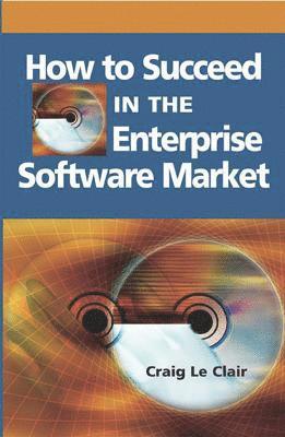 bokomslag How to Succeed in the Enterprise Software Market