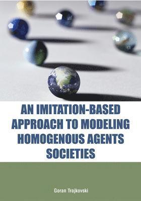 An Imitation-based Approach to Modeling Homogenous Agents Societies 1