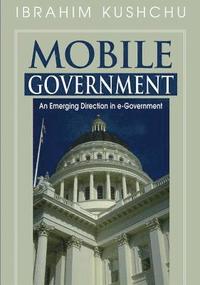 bokomslag Mobile Government: An Emerging Direction in E-Government
