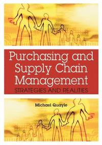 bokomslag Purchasing and Supply Chain Management: Strategies and Realities