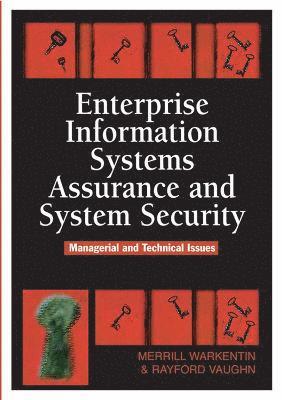 bokomslag Enterprise Information Systems Assurance and System Security: Managerial and Technical Issues