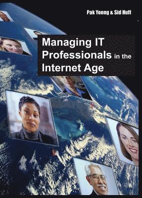 bokomslag Managing IT Professionals in the Internet Age