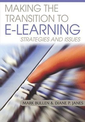 Making The Transition To E-Learning: Strategies and Issues 1