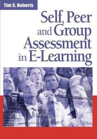 bokomslag Self, Peer and Group Assessment in E-learning