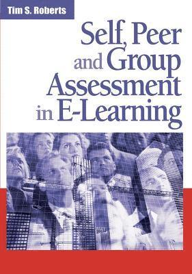 bokomslag Self, Peer and Group Assessment in E-learning