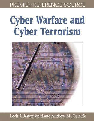 Cyber Warfare and Cyber Terrorism 1