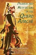 bokomslag Prayers and Meditations of the Quero Apache
