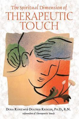bokomslag Spiritual Dimension of Therapeutic Touch