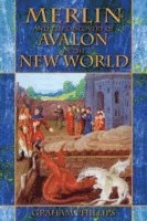 bokomslag Merlin and the Discovery of Avalon in the New World