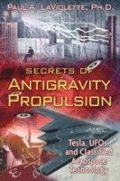bokomslag Secrets of Antigravity Propulsion