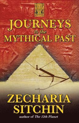 bokomslag Journeys to the Mythical Past