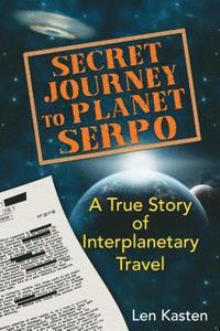 bokomslag Secret Journey to Planet Serpo