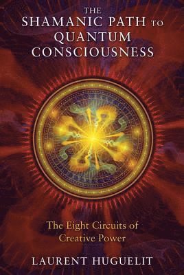 bokomslag Shamanic Path to Quantum Consciousness