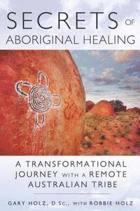 bokomslag Secrets of Aboriginal Healing