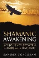 bokomslag Shamanic Awakening