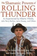 bokomslag Shamanic powers of rolling thunder - as experienced by alberto villoldo, jo
