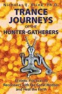 bokomslag Trance Journeys of the Hunter-Gatherers