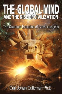 The Global Mind and the Rise of Civilization 1